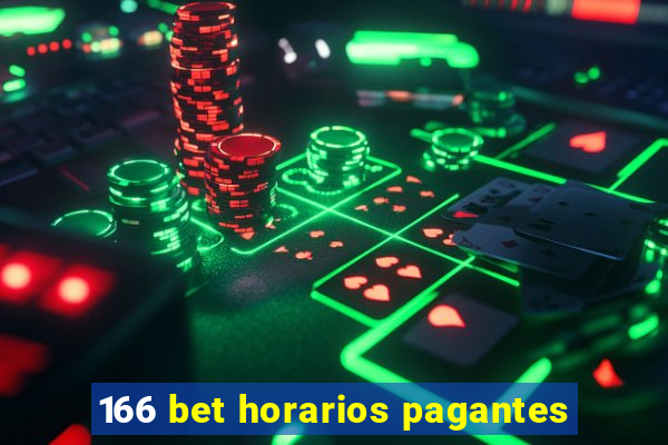 166 bet horarios pagantes